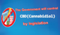 Legislative Control of Cannabidiol (CBD)